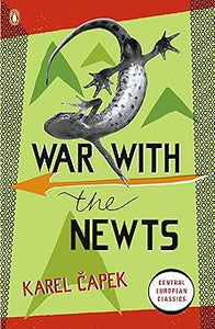 War with the Newts by Karel CAPEK (Author)