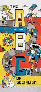 The ABCs of Socialism by Bhaskar Sunkara (Editor), Phil Wrigglesworth (Illustrator)