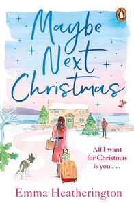 Maybe Next Christmas by Emma Heatherington (Author)