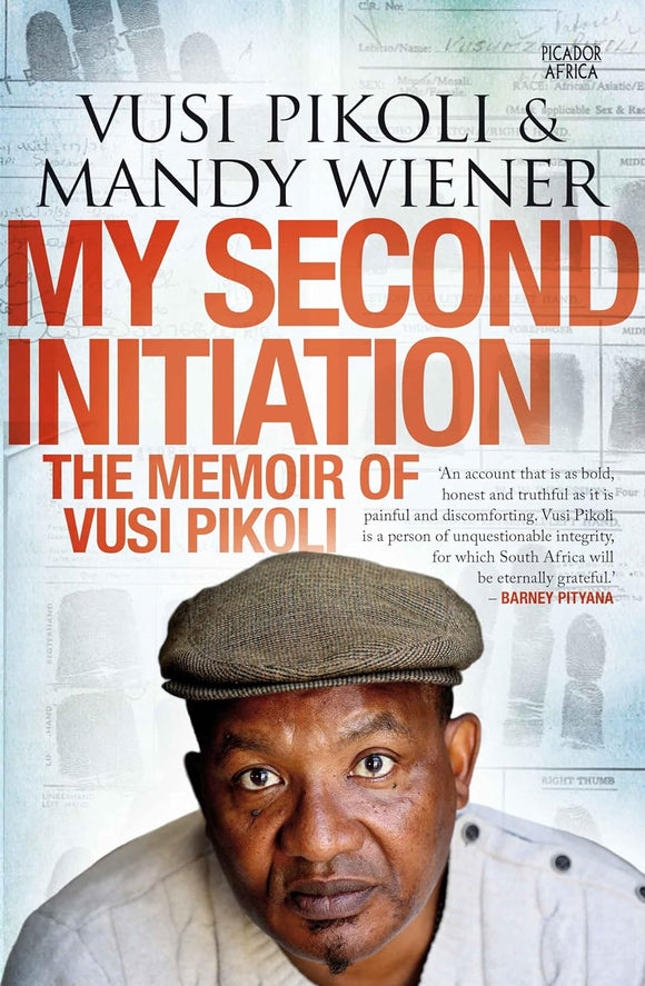 My second initiation : The memoir of Vusi Pikoli  by Vusi Pikoli
