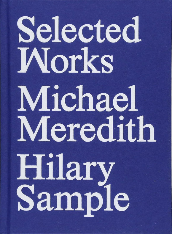 MOS: Selected Works by Michael Meredith (Author), Hilary Sample (Author)