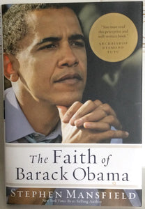 The Faith of Barack Obama by Stephen Mansfield (Author)