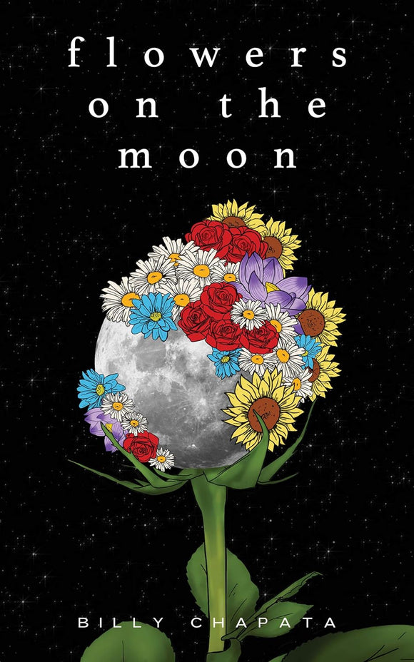 Flowers on the Moon by Billy Chapata (Author)