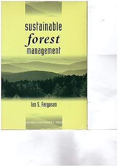 Sustainable Forest Management by Ian S. Ferguson (Author)