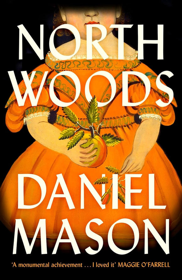 North Woods by Daniel Mason (Author)