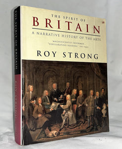 The Spirit of Britain: A Narrative History of the Arts by Roy Strong (Author)