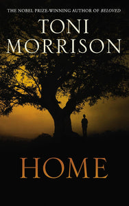 Home by Toni Morrison