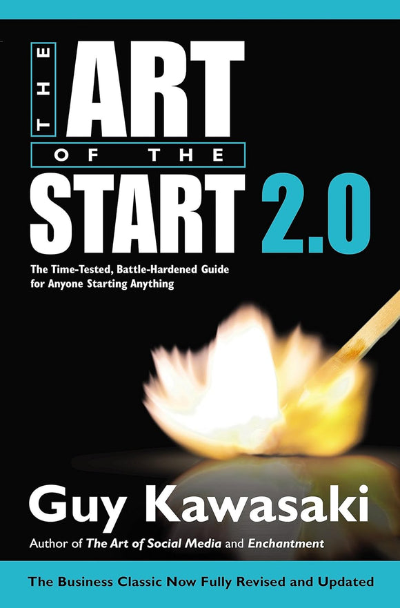 The Art of the Start 2.0 by Guy Kawasaki (Author), Lindsey Filby (Illustrator)