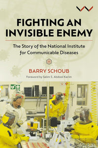 Fighting an Invisible Enemy by Barry Schoub (Author)