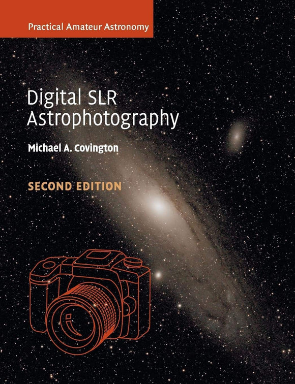 Digital SLR Astrophotography by Covington, Michael A.