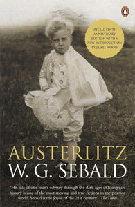 Austerlitz by W.G. Sebald (Author), Anthea Bell (Translato