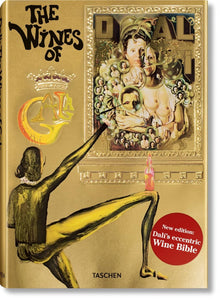 Dalí: The Wines of Gala by by Salvador Domenech Felipe Jacinto Dali (Editor)