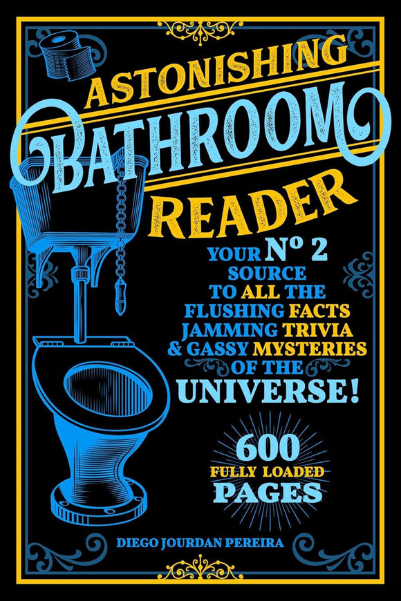 Astonishing Bathroom Reader by Diego Jourdan Pereira (Author)