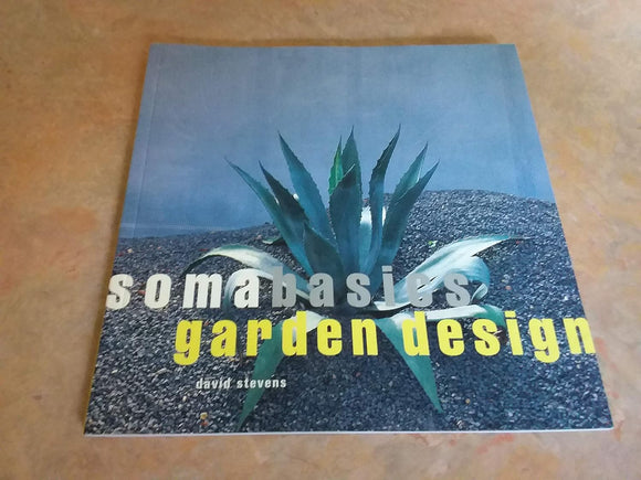 Soma Basics Garden Design by David Stevens (Author)