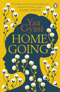 Homegoing by Yaa Gyasi (Author)