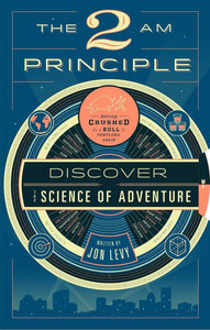 The 2 AM Principle: Discover the Science of Adventure by Jon Levy (Author)