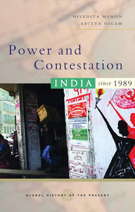 Power and Contestation: India since 1989 by Nivedita Menon (Author), Aditya Nigam (Author), & 1 more