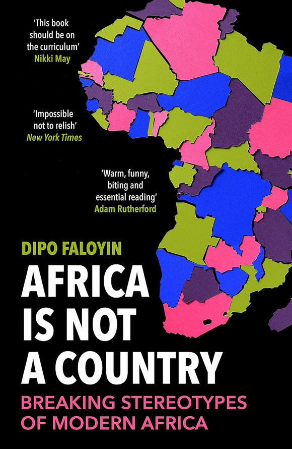 Africa Is Not A Country by Dipo Faloyin (Author)