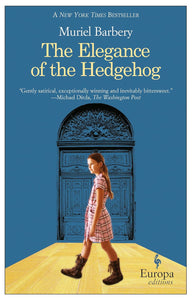 The Elegance of the Hedgehog by Muriel Barbery (Author), Alison Anderson (Translator)