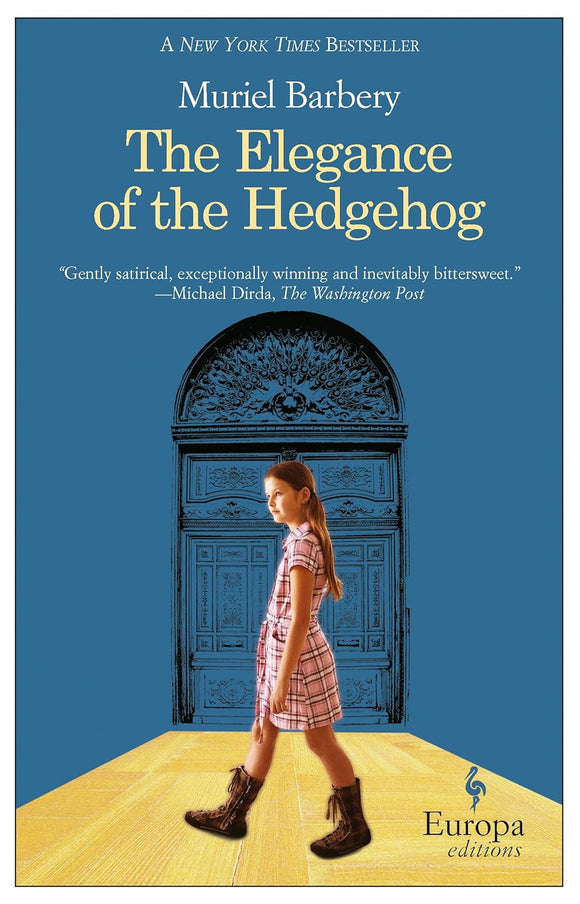 The Elegance of the Hedgehog by Muriel Barbery (Author), Alison Anderson (Translator)