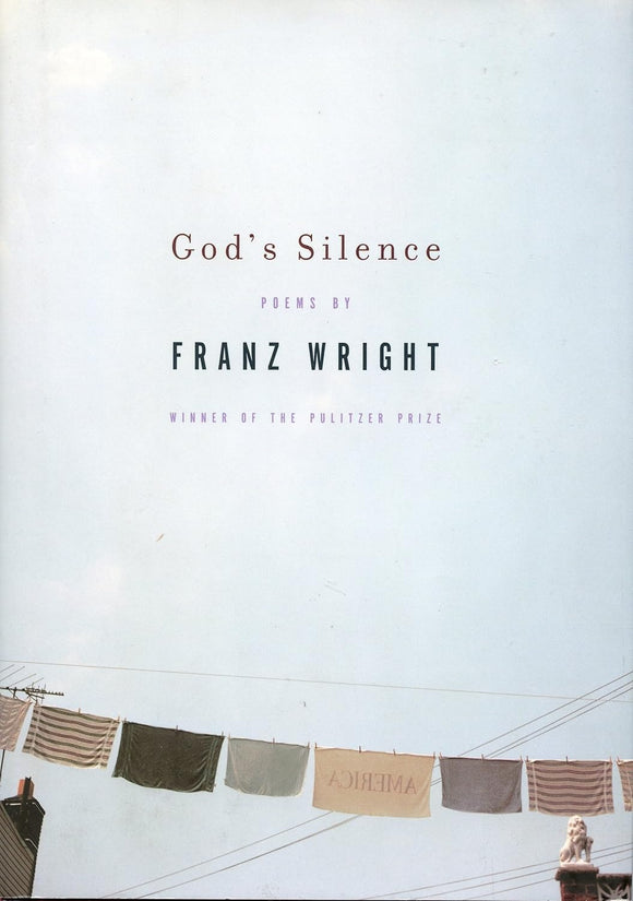 God's Silence by Franz Wright (Author)