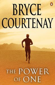 The Power of One by Bryce Courtenay