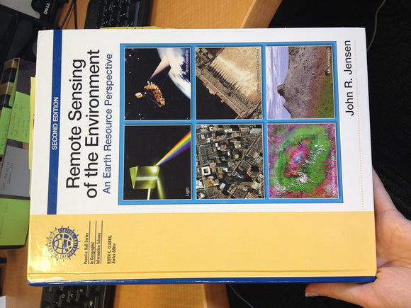 Remote Sensing of the Environment: An Earth Resource Perspective 2nd Edition by John Jensen (
