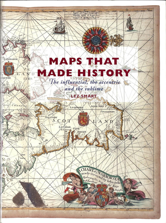 Maps That Made History by Lez Smart
