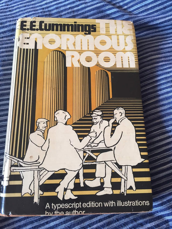 Enormous Room (The Cummings typescript editions) by E. E. Cummings
