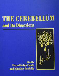 The Cerebellum and its Disorders by Mario-Ubaldo Manto