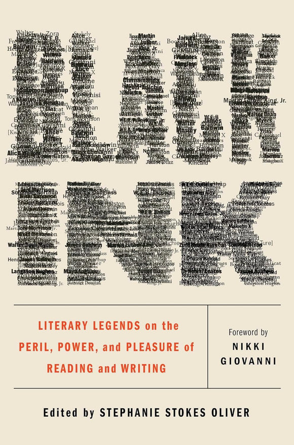 Black Ink: Literary Legends on the Peril, Power, and Pleasure of Reading and Writing by Stephanie Stokes Oliver (Editor), Nikki Giovanni