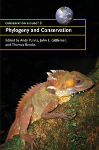 Phylogeny and Conservation (Conservation Biology Book 10) by Andrew Purvis, John L. Gittleman, Thomas Brooks