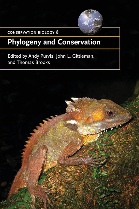 Phylogeny and Conservation (Conservation Biology Book 10) by Andrew Purvis, John L. Gittleman, Thomas Brooks