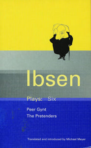 Ibsen Plays: 6: Peer Gynt and The Pretenders (World Classics) by Henrik Ibsen (Author)
