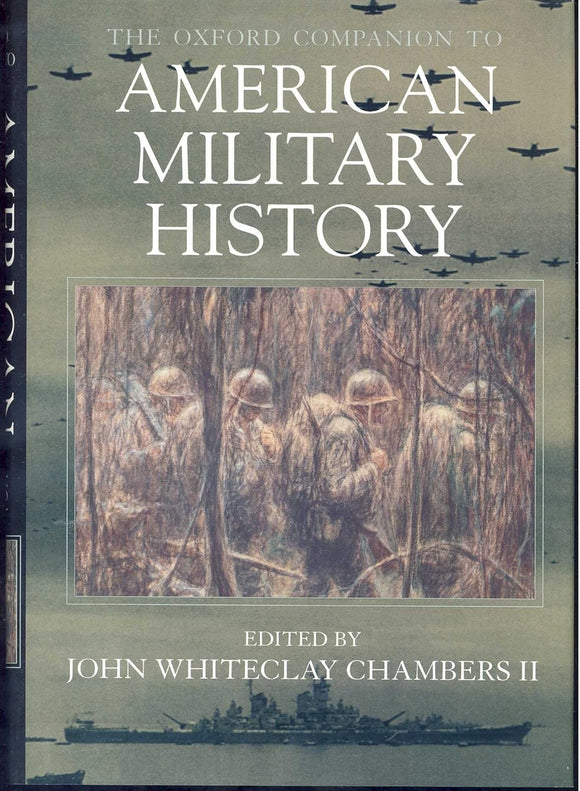 The Oxford Companion to American Military History by John Whiteclay Chambers II (Editor)