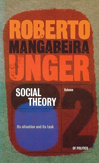 Plasticity Into Power (Politics, Volume 3) by Roberto Mangabeira Unger