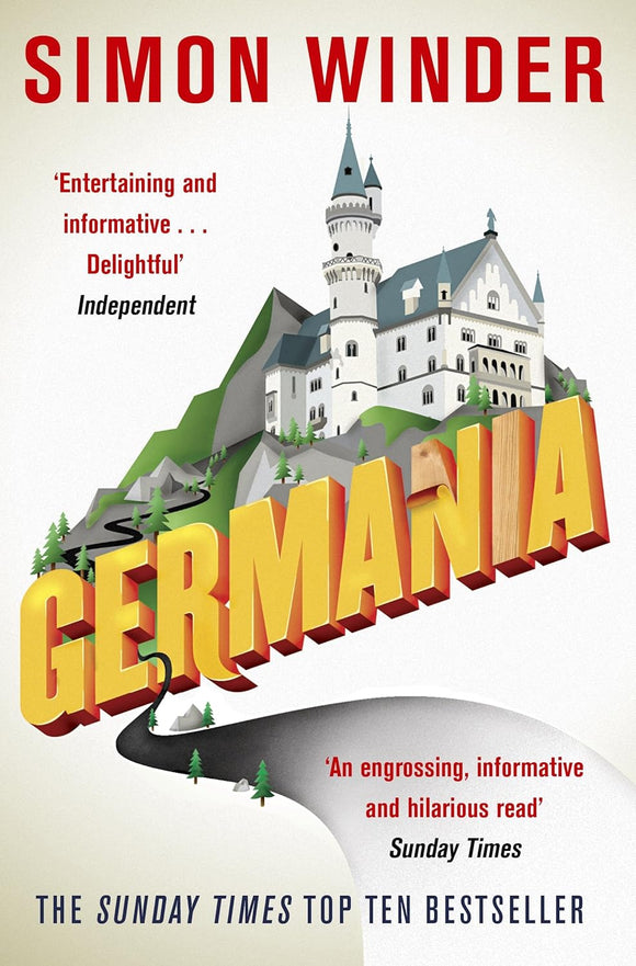 Germania: A Personal History of Germans Ancient and Modern by Simon Winder (Author)