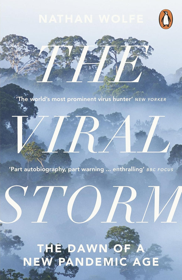 The Viral Storm by Nathan D Wolfe Nathan Wolfe (Author)
