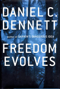 Freedom Evolves  by Daniel C. Dennett (Author)