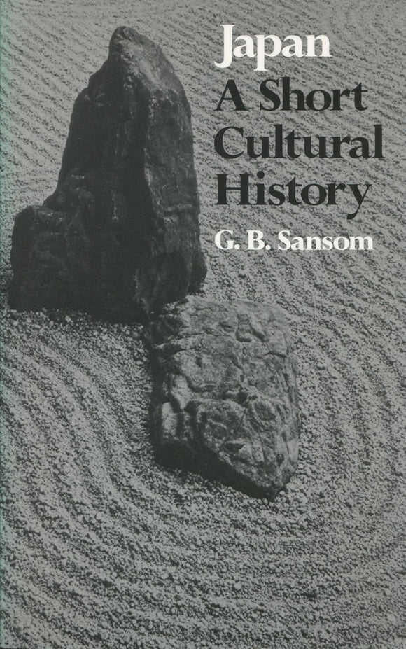 Japan: A Short Cultural History by G.B. Sansom (Author)