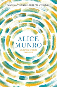 Selected Stories Volume Two: 1995-2009: 1995-2009 by Alice Munro (Author)