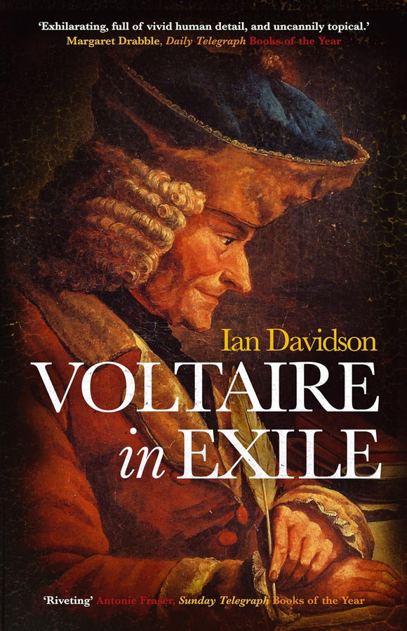 Voltaire in Exile : The Last Years, 1753-1778 by Ian Davidson (Author)