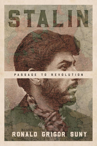 Stalin: Passage to Revolution by Ronald Grigor Suny (Author)