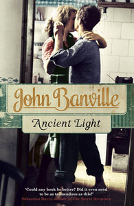 Ancient Light by John Banville (Author)