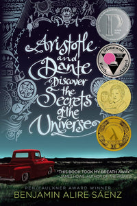 Aristotle and Dante Discover the Secrets of the Universe by Benjamin Alire Sáenz (Author)
