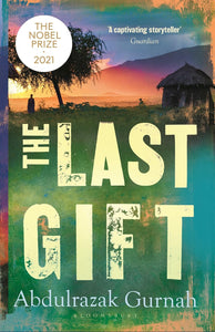 Last Gift by Abdulrazak Gurnah (Author)