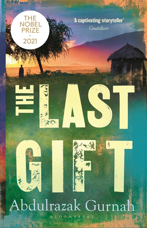 Last Gift by Abdulrazak Gurnah (Author)
