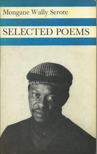 Selected Poems by Mongane Wally Serote