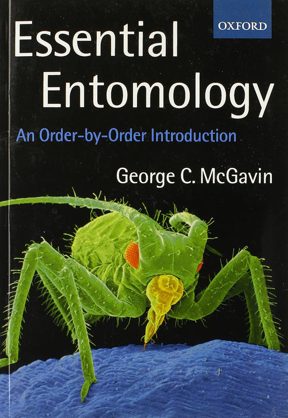 Essential Entomology: An Order-by-Order Introduction by George C. McGavin (Author), Richard Lewington (Illustrator)