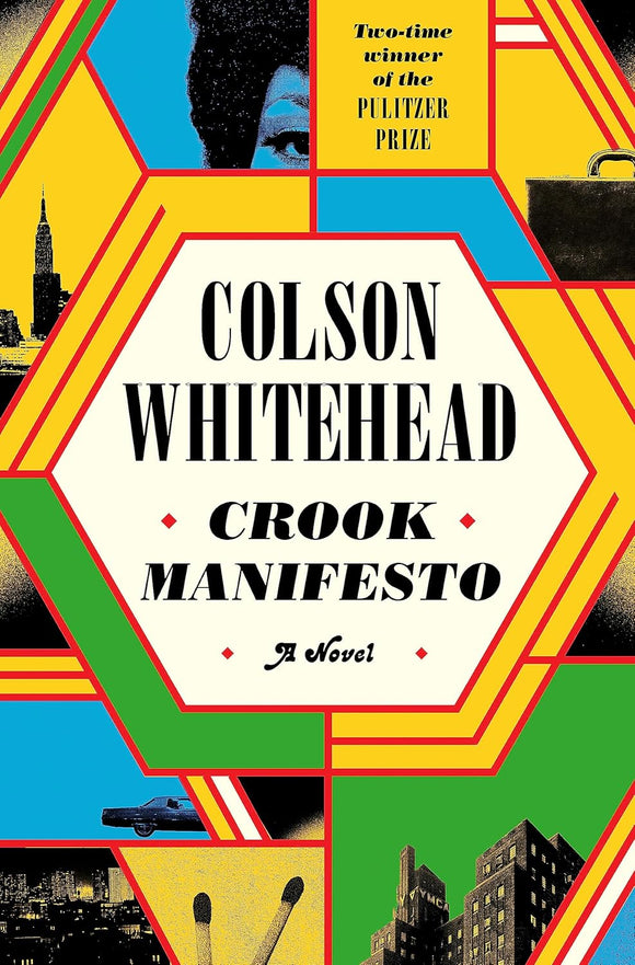 Crook Manifesto  by Colson Whitehead (Author)